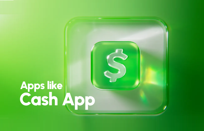 Top 10 Apps Like Cash App for Seamless Money Transfers